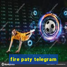 fire paty telegram